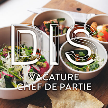 DIS Daily Catering zoekt Chef de Partie